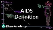 Defining AIDS and AIDS defining illnesses | Infectious diseases | NCLEX-RN | Khan Academy