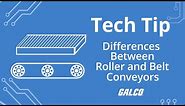 Differences Between Roller and Belt Conveyors- A Galco TV Tech Tip | Galco