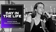 A Day in the Life with Anastasia Pavlyuchenkova 🎾