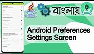 Android Preferences Settings Screen | Java | Android Jetpack Preferences in Android Studio
