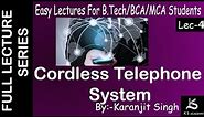 Cordless Telephone System | Wireless Communication | BTech | Lect 4