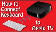 How to Connect Keyboard to Apple TV | Apple TV Bluetooth Keyboard