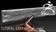 TUTORIAL: Sculpting Wood in ZBRUSH - 3 EASY STEPS! | Polygon Academy