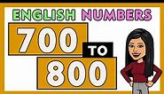 ✴Numbers 700 to 800 in English Words I Counting To 800 by 1s | Counting Numbers