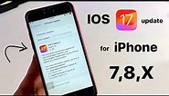 IOS 17 update for iPhone 7,8,X || How to update iPhone 7,8,X on Ios 17