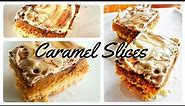 Caramel Slice Recipe