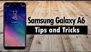 Samsung Galaxy A6 Tips and Tricks