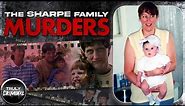 The Disturbing Case Of: The Sharpe Family