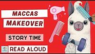 Macca's Makeover | Story Time for Kids with One More Book