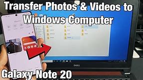 Galaxy Note 20: How to Transfer Photos & Videos to Windows Computer