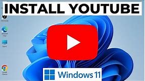 How to Install YouTube App in Windows 11 Laptop