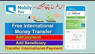 Mobily Pay International Transfer | How To Mobily Pay International Transfer | Mobily Pay