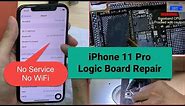 iPhone 11 Pro Motherboard Repair - No Service, Searching, No WiFi, Top Speaker Not working