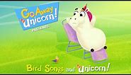 Bird Songs and Unicorn! | Go Away Unicorn! | Disney Channel