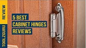 Best Cabinet Hinges Of 2024