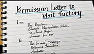Permission Letter Writing//How to write a permission letter//Permission letter for factory visit