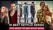 Top 10 Best Netflix Series To Watch In 2023 | Best Web Series On Netflix 2023 | Best Netflix Shows