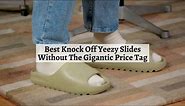 3 Best Knock Off Yeezy Slides Without The Gigantic Price Tag - Shoe Filter
