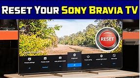 How to Reset Sony Bravia TV: Troubleshooting Tips