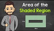 How to Find the Area of the Shaded Region | Rectangle in a Rectangle | Math with Mr. J