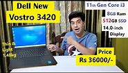 Dell Vostro 3420 | Core i3 11th Gen 8GB Ram + 512GB SSD | Dell Thin & Light Weight Laptop Review