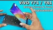 ViVO Y81 / Y71 Broken Screen and Touch Combo Replacement || How To Replace Mobile LCD Screen