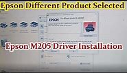 How To Download and Install Epson M205 || Epson Different product is Selected Fix