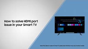 How to solve HDMI port issue in your Smart TV | Samsung