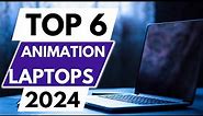 Top 6 Best Laptops For Animation In 2024