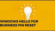 Windows Hello for Business PIN Reset