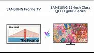Samsung 65-Inch TVs Comparison: QN65LS03AAFXZA vs QN65Q80BAFXZA