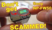 This Is How To Not Get SCAMMED When Buying A Sony NP-FW50 Battery