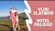 Vlog Zlatibor hotel Palisad