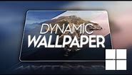 How to have a Dynamic WALLPAPER on Windows 10/11