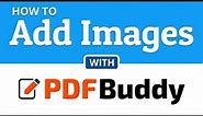 How to add images to a PDF file - PDF Buddy