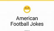 52  American Football Jokes And Funny Puns - JokoJokes