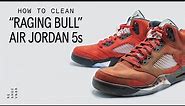 How To Clean Delicate Suede On The Air Jordan 5 Raging Bulls