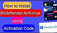 How to Install Bitdefender 2020 in Windows | Activation Code | Activation Key Card | Email Delivery