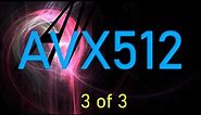 AVX512 (3 of 3): Deep Dive into AVX512 Mechanisms