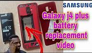 Samsung galaxy j4 plus battery replacement video ,📲 How to change Samsung inbuilt battery 🔋 👉🤔