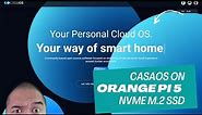 Casa OS on Orange Pi 5. M.2 NVME SSD. Network Attached Storage with user friendly UI