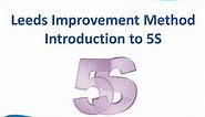 Leeds Improvement Method - Introduction to 5S