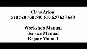 Claas Arion 510 520 530 540 610 620 630 640 - Workshop Manual