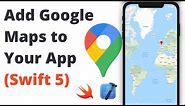 Add Google Maps to Your App (Swift 5, Xcode 12, Maps SDK) - iOS Development