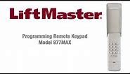 How to Program LiftMaster's 877MAX Wireless Keypad to a Garage Door Opener