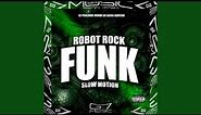 Robot Rock (Funk) Slow Motion