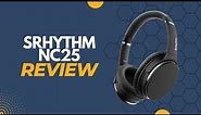 Review: Srhythm NC25 Active Noise Cancelling Headphones Bluetooth 5.0,ANC Stereo Headset Over-Ear