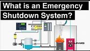 What is an Emergency Shutdown System?