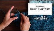 Beginner How To Crochet Blanket, Full Class