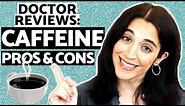 What Does Caffeine Do to Your Body - the Pros and Cons